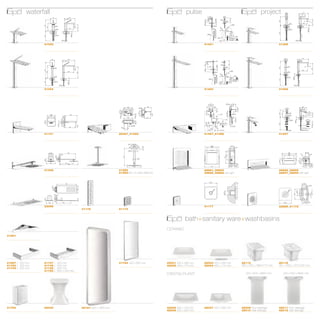 waterfall
                    waterfall                                                                                                  pulse
                                                                                                                                 pulse                                                  project
                                                                                                                                                                                          project



                            41002
                                41002                                                                                                      41401
                                                                                                                                               41401                                                    41405
                                                                                                                                                                                                            41405




                            41004
                                41004                                                                                                      41403
                                                                                                                                               41403                                                    41406
                                                                                                                                                                                                            41406
0 mm




                            41101
                                41101                                             20497_41090
                                                                                      20497_41090                                          41497_41488
                                                                                                                                               41497_41488                                              41407
                                                                                                                                                                                                            41407




mm                          41248
                                41248                                             41252
                                                                                      41252                                                39891_39893
                                                                                                                                               39891_39893                                              39892_39895
                                                                                                                                                                                                            39892_39895
mm                                                                                41250 Min 115 - Max 1865 mm mm
                                                                                      41250 Min 115 - Max 1865                             39896_39898 with light light
                                                                                                                                               39896_39898 with                                         39897_39899 with light light
                                                                                                                                                                                                            39897_39899 with




mm                          33095
                                33095                                                                                                      41177
                                                                                                                                               41177                                                    32985_41172
                                                                                                                                                                                                            32985_41172
mm                                                     41175
                                                           41175                  41173
                                                                                      41173



                                                                                                                              bath+sanitary ware+washbasins
                                                                                                                                bath+sanitary ware+washbasins                                                                          03


                                                                                                                   CERAMIC
                                                                                                                     CERAMIC
       41661
           41661

                                                                                                                                                                                                                                       Pe
                                                                                                                                                                                                                                       rife

                                                                                                                                                                                                                                       Fo
                                                                                                                                                                                                                                       Pr
       41697 L. 300 mm mm
           41697 L. 300     41747 L. 300 mm mm
                                41747 L. 300                                      41793 400 x400 xmm mm
                                                                                      41793 800 800                42001 450 x450 xmm mm
                                                                                                                       42001 490 490       42003 450 x450 xmm mm
                                                                                                                                               42003 490 490              4211342113                  4211542115
       41700 L. 450 mm mm
           41700 L. 450     41749 L. 450 mm mm
                                41749 L. 450                                                                       42002 450 x450 xmm mm
                                                                                                                       42002 710 710       42004 450 x450 xmm mm
                                                                                                                                               42004 710 710              363 x363 xx565 x 388/471h mm361 x361 xx566 x 337/420h mm
                                                                                                                                                                                565 388/471h mm             566 337/420h mm
       41703 L. 600 mm mm
           41703 L. 600     41745 L. 600 mm mm
                                41745 L. 600
                            41750 L. 600 x600 xmm mm
                                41750 L. 240 240
                                                                                                                   CRISTALPLANT
                                                                                                                      CRISTALPLANT                                           450 x450 xx600 x 860h mm
                                                                                                                                                                                   600 860h mm             450 x450 xx600 x 860h mm
                                                                                                                                                                                                                 600 860h mm




       41790
           41790            42030
                                42030                  39151 600 x600 x 1800 mm
                                                           39151 1800 mm                                           42005 500 x500 xmm mm
                                                                                                                       42005 700 700       42007 450 x450 xmm mm
                                                                                                                                               42007 600 600              42008 Floor drainage
                                                                                                                                                                              42008 Floor drainage      42011 Floor drainage
                                                                                                                                                                                                            42011 Floor drainage       42
                                                                                                                   42006 450 x450 xmm mm
                                                                                                                       42006 600 600                                      42010 Wall drainage
                                                                                                                                                                              42010 Wall drainage       42012 Wall drainage
                                                                                                                                                                                                            42012 Wall drainage        15
 