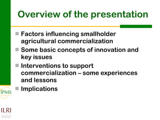 Innovation systems perspective for sustainable commercialization of smallholder agriculture