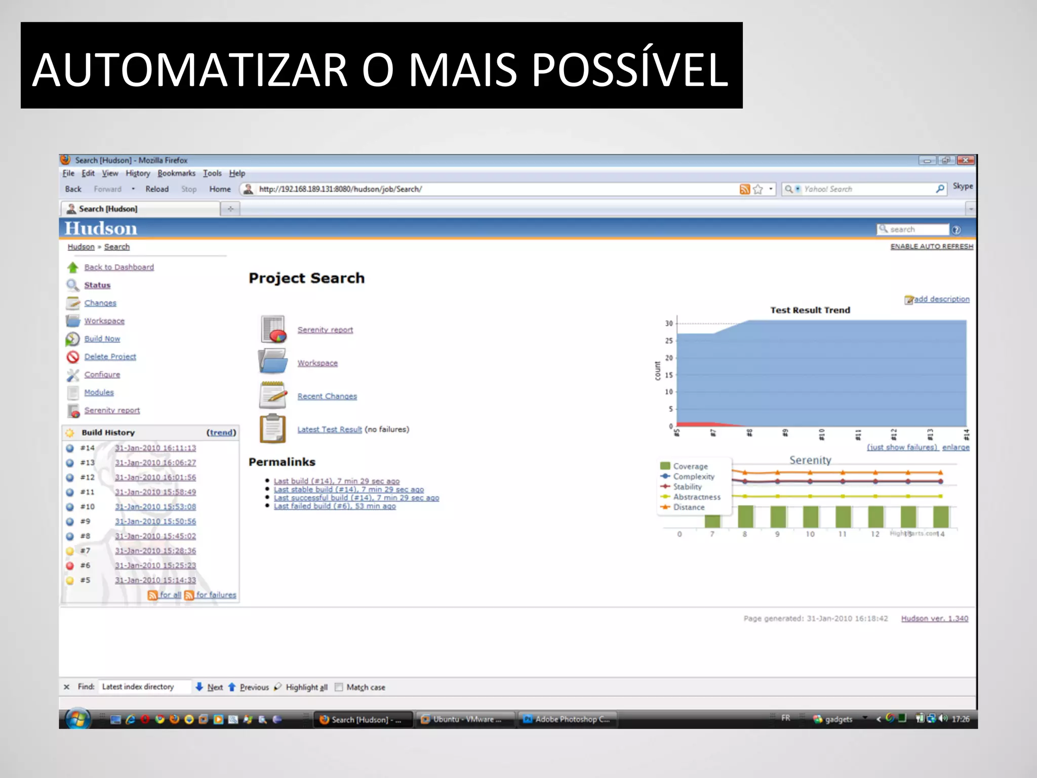 AUTOMATIZAR	
  O	
  MAIS	
  POSSÍVEL	
  
 