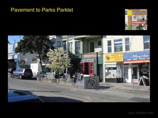 Pavement to Parks Parklet Jack Verdon AIA 