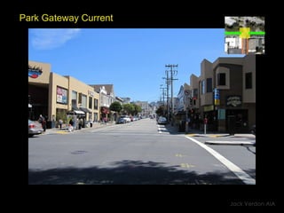 Park Gateway Current Jack Verdon AIA 