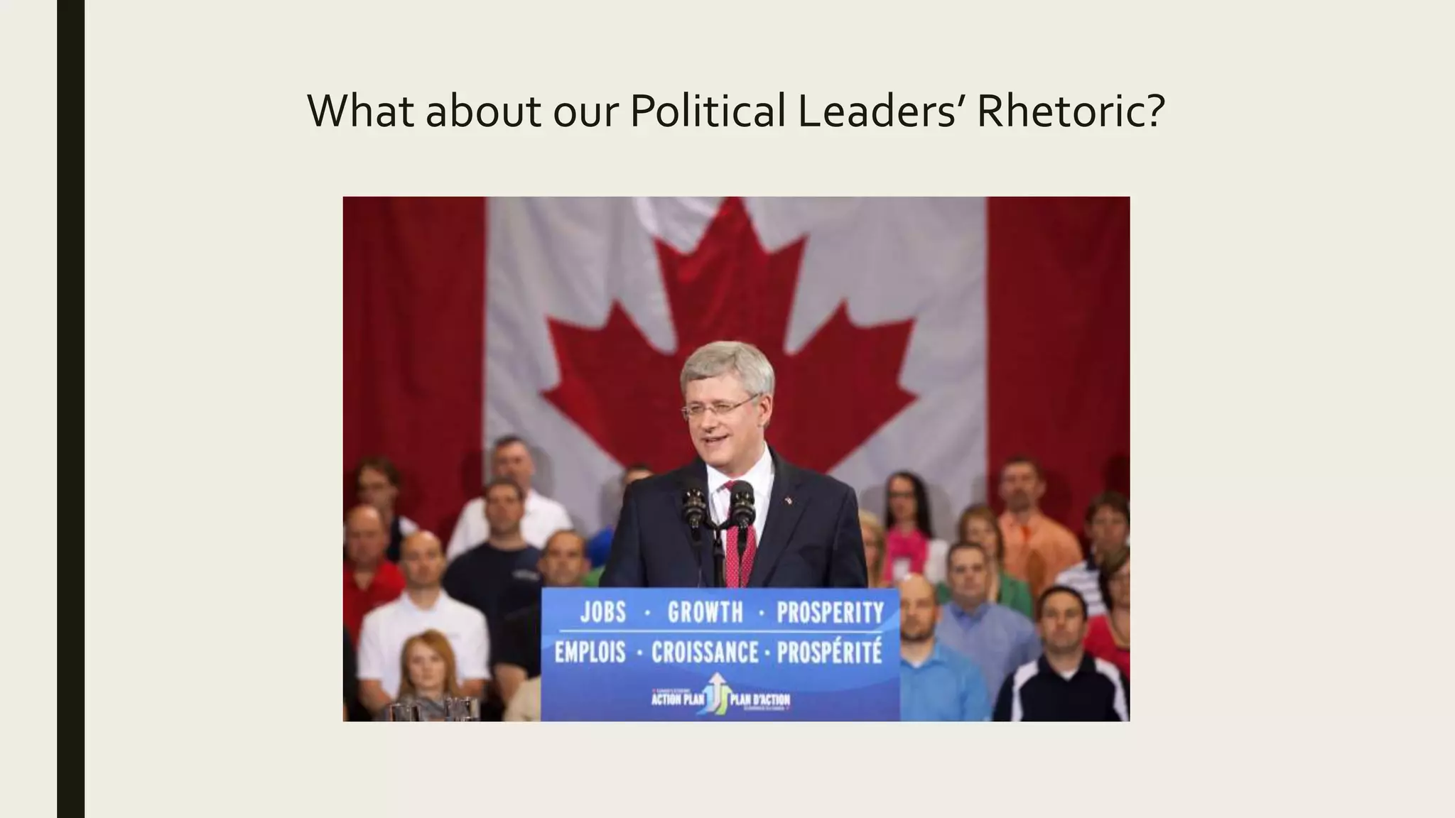 What about our Political Leaders’ Rhetoric?
 