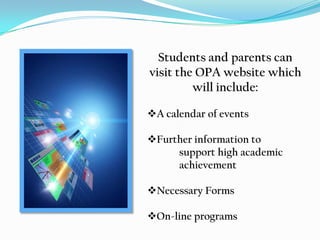 Also, extra- curricular activities will be offered, such as:  