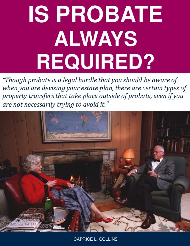 Is Probate Always Required?