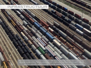 INFRASTRUCTUUR!
Data verslindende toepassingen zoals social media, software as a service, big data en video vragen om een
zeer brede digitale snelweg. De netwerkinfrastructuur wordt zwaar op de proef gesteld en het is zaak dat
deze over voldoende capaciteit beschikt om aan de immense vraag en aanbod te kunnen voldoen.
©2015RobèrvandenBrink
 