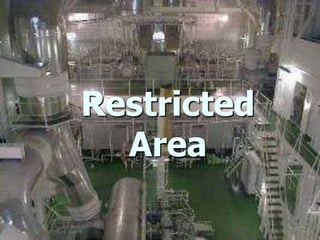 Restricted
Area
 