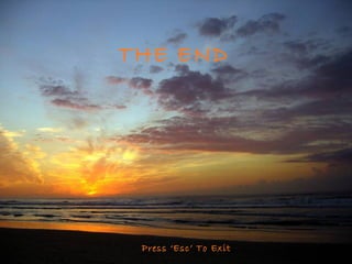 THE END

Press ‘Esc’ To Exit

 