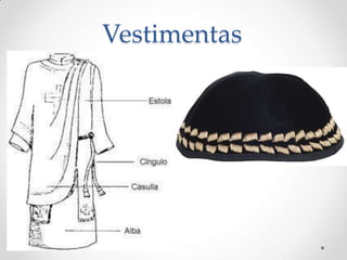 Vestimentas
 