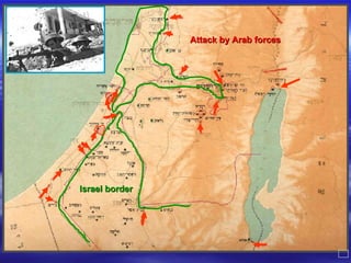 Israel border Attack by Arab forces 