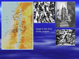 Israel in the time  of the Judges 