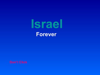 Israel   Forever Don’t Click 