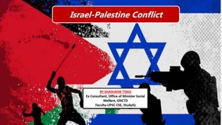 Israel-Palestine Conflict
 