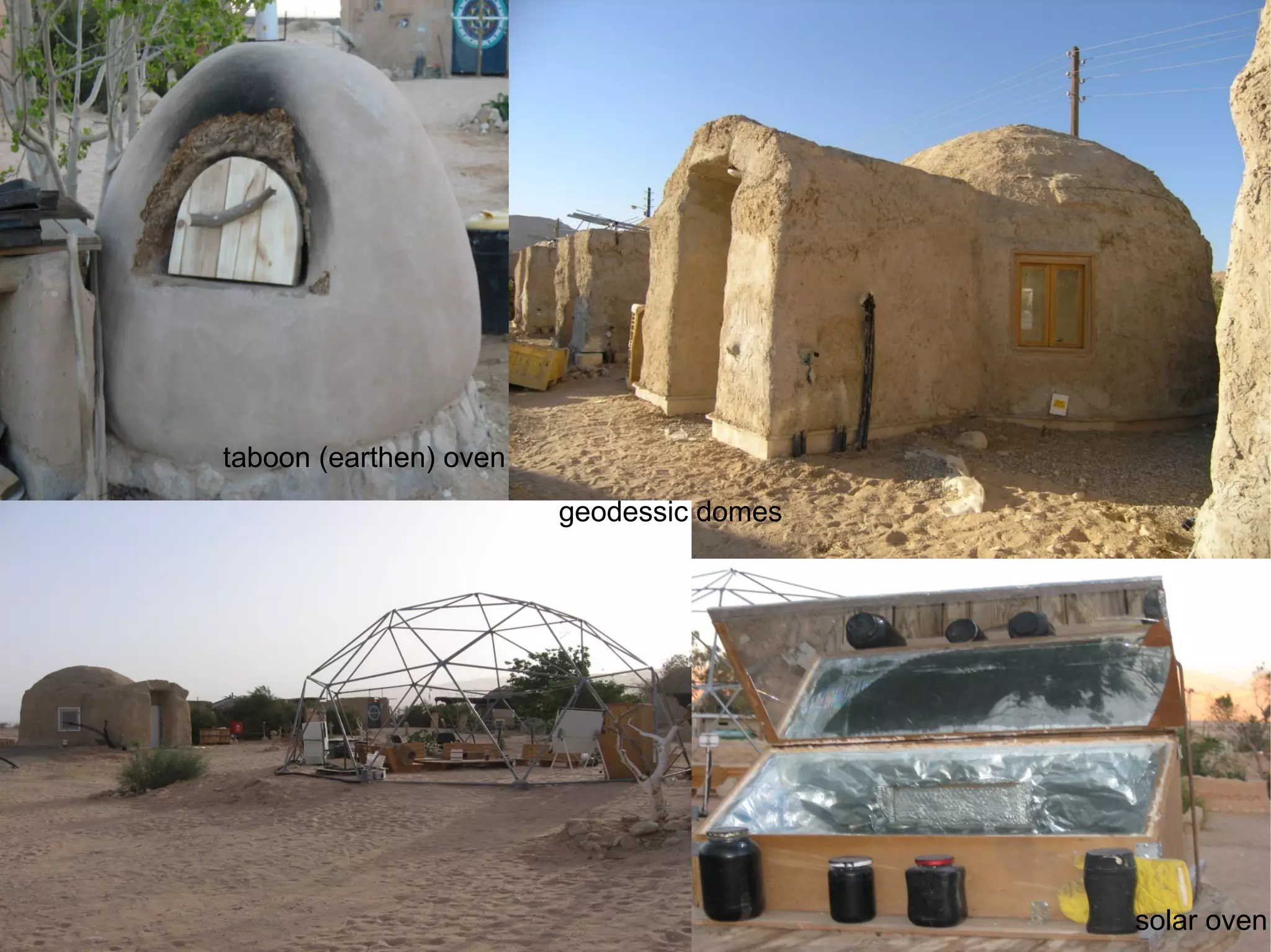 taboon (earthen) oven geodessic domes solar oven 