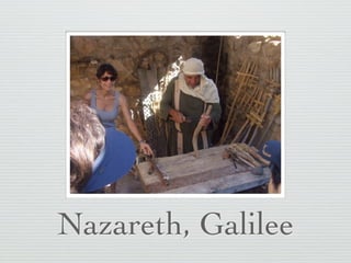 Nazareth, Galilee
 