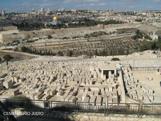 CEMENTERIO JUDIO
 