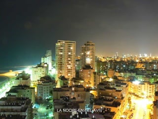 LA NOCHE EN TEL-AVIV
 