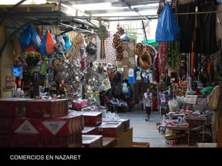 COMERCIOS EN NAZARET
 