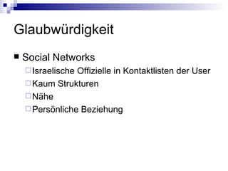 Glaubwürdigkeit Social Networks Israelische Offizielle in Kontaktlisten der User Kaum Strukturen Nähe Persönliche Beziehung 