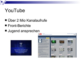 YouTube Über 2 Mio Kanalaufrufe Front-Berichte  Jugend ansprechen 