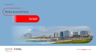 Nota econòmica
Israel
Setembre 2021
 