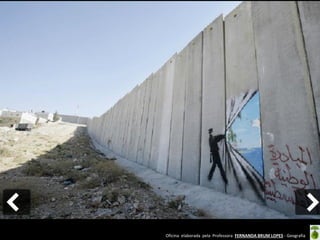 Oficina elaborada pela Professora FERNANDA BRUM LOPES - Geografia  