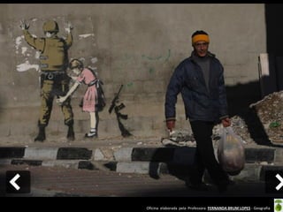 Oficina elaborada pela Professora FERNANDA BRUM LOPES - Geografia  