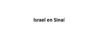 Israel en Sinaí
 