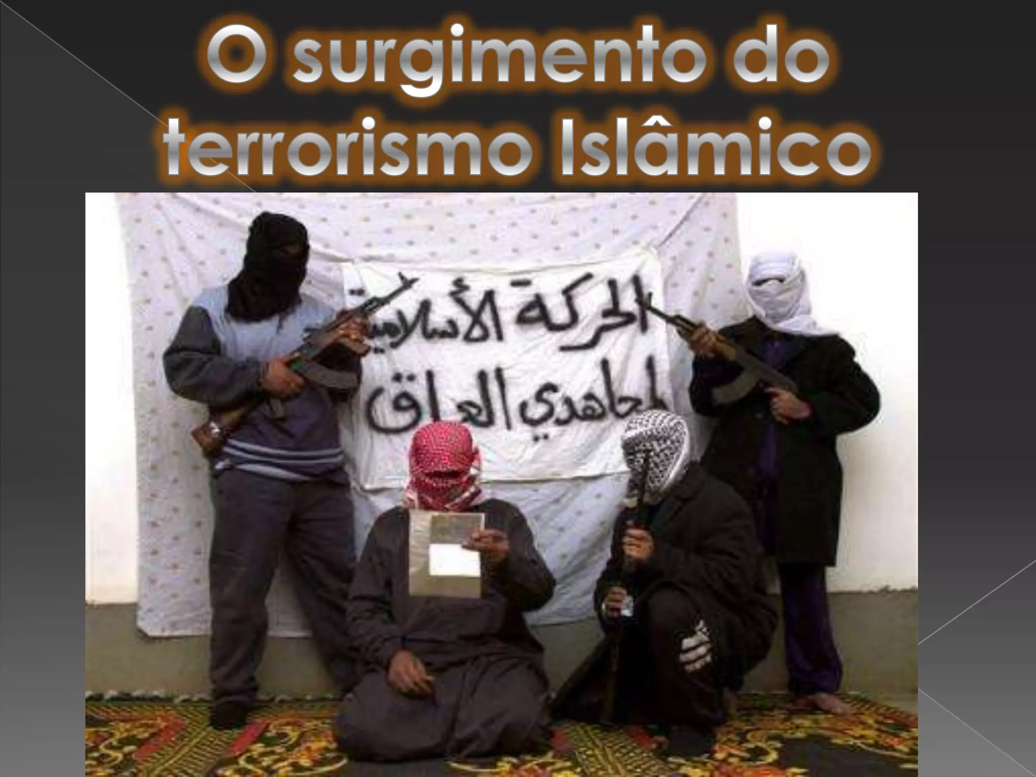 O surgimento do terrorismo Islâmico