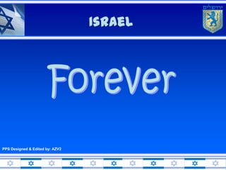 Israel




PPS Designed & Edited by: AZV2

                                          Don’t Click
 