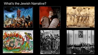 What’s the Jewish Narrative?
 