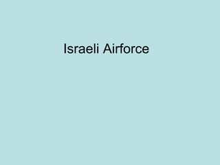 Israeli Airforce 