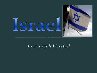 Israel By Hannah Westfall 