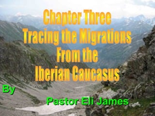 By
     Pastor Eli James
                        2
 