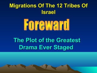 Israel's Migrations Intro