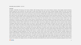 34
2016 ISRAEL SCALE UP REPORT INVESTORS
INVESTORS
2B Angels, 31VENTURES, 500 Startups, 645 Ventures, 83North, ABB Technology Ventures, Accel, Access Industries, Actemium, Adam Singolda, Advanced Nutrients,
AfterDox, Agate-Mac Funds, Aleksandar Totic, Aleph, Aleph VC, Aleph Venture Capital, Alex Daly, Alex Pinchev, Alexander Rittweger, Alibaba, Alon Cohen, Alrai Capital,
Altair, AltaIR Capital, AME Cloud Ventures, American Express Ventures, Amichai Shulman, Amiti Ventures, Amplify Partners, Andreessen Horowitz, Andy Bechtolsheim, AOL,
Arbor Ventures, Array Ventures, Aspect Ventures, Atlas Venture, Atomic14 Ventures, ATOORO FUND, Autodesk, Avishai Avrahami, AXA Strategic Ventures, Axians, Baidu,
Bain Capital Ventures, Bank Hapoalim, Battery Ventures, BDS Capital, Ben Biron, Benhamou Global Ventures, Benslie International, Bessemer Venture Partners, Bessemer
Venture Partners , Bitmain, BlueRun Ventures, Blumberg Capital, Brian Shin, BRM Group, Broad Peak Master Fund, C4 Ventures, Canaan Partners, Canvas Ventures, Capital
Point, Carlo de Benedetti, Carmel Ventures, Catalyst CEL Fund, CE Ventures, Cedar Fund, Cerca Partners, Cervin Ventures, Charles River Ventures, CIRtech, Cisco, Cisco
Investments, Citi Ventures, CJV Capital, ClalTech, Comcast Ventures, CommerzVentures, Connecticut Innovations, Cornerstone Venture Partners, Crown Resorts, CRV,
Crystal-Optech, Cumberland Mining, Cyrus Angel Fund, Dan Gilbert, Data Collective, Dave Strohm, David Cao, David Windley, Dekel Golan, Delek Investments and Properties,
Deutsche Telekom, Deutsche Telekom Capital Partners, DFJ, DFJ Growth, Digital Currency Group, Digital Future, Digital Lenders Ventures, Disruptive Growth, Disruptive
Technologies, Dolby Family Ventures, Dragon Ventures, Dror Berman, e.ventures, Eddy Shalev, Edward Roberts, Ehud Barak, Eilon Tirosh, Elevator Fund, Elron Electronic
Industries, Emery Capital, Entre Capital, Entree Capital, Entrée Capital, Eoghan McCabe, Erez Kreiner, Eric Dobkin, Ervington Investments, Essilor, Exigent Capital, Explore.
Dream. Discover., Eyal Levy, Fang Fund, ff Venture Capital, FilesX, FirstTime Capital, FirstTime Ventures, FJ Labs, Flex, Flex Lab IX, Flint Capital, Floodgate Ventures, Foodlab
Capital, Foundation Capital, Foundry Group, FundersClub, G20 Ventures, Gaby Salem, GE Ventures, Gemini, Gemini Israel Ventures, General Catalyst, General Catalyst
Partners, Generali Group, Genesis Partners, Gigi Kaplan, Gigi Levy-Weiss, Gil Hirsch, Giora Kaplan, Giza Venture Capital, GlenRock, Glilot Capital Partners, Global Blue, Global
Brain Corporation, Global Founders Capital, Globespan Capital Partners, Go Capital, Goldman Sachs, Greenfield Cities Holdings, Gregg Weiss, Greylock Partners, Grove
Ventures, Guggenheim Baseball Management, Gur Shatz, Gur Shomron, Harmony Partners, Hawk Ventures, HDS Capital, Hearst Ventures, HeavyBit, Heritage Group,
Hewlett Packard Pathfinder, Hewlett Packard Ventures, HGL Capital, Hillsven Capital, Horizons Ventures, HTC, iAngels, ICV, IGP, Ilya Sukhar, Index Ventures, INE Ventures,
Infosys, Innovation Endeavors, Institutional Venture Partners, Intel Capital, Intermountain Healthcare, Interwest Partners, iVentures Asia, Jacobs Technion-Cornell Institute,
James Lindenbaum, Jamie McCourt, Janvest Capital Partners, Jerusalem Venture Partners, JK&B, Kaedan Capital, KDWC, Ken Goldman, Kevin Mahaffey, Khosla Ventures,
Kima Ventures, Kreos Capital, Kuang-Chi Science, L.D. Salmanson, Lane Bess, Launchpad Digital Health, Lazarus Israel Opportunities Fund, Lenovo, Leon Kamenev, Leon
Recanati, Leon Waisbein, Lerer Hippeau Ventures, LETA Capital, Liberty Global, Liberty Global Ventures, Liberty Israel Venture Fund, Lightspeed, Lightspeed Venture Partners
 