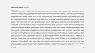 35
2016 ISRAEL SCALE UP REPORT INVESTORS
INVESTORS (CONT.)
Lionbird, Lipman, Lloyd Dorfman, LocalGlobe, LongTec China Ventures, lool ventures, Lord David Alliance, LV Partners, Mac Fund, Magma Venture Partners, Mangrove
Capital Partners, Mangrove Capital Partners, Maniv Mobility, Marc Benioff, Margot Lebenberg Carter, Marius Nacht, Mark Leslie, Marker, MasterCard, Matrix Partners India,
Maverick Ventures, Maxfield Capital, Mayfield, Menlo Ventures, Michael Cohn, Michael Weider, Mickey Boodaei, Microsoft Accelerator, Microsoft Ventures, Mike Fey,
MissionOG, Mitch Roberts, Mitsubishi UFJ Capital, Mitsui & Co, Miven, Mosaic Ventures, Moshe Lichtman, Moti Gutman, Motorola Solutions, Motorola Solutions Venture
Capital, Motus Ventures, Nadav Avrahami, Naspers, New Enterprise Associates, New Venture Partners, New York Life Insurance Co, NexStar Partners, NextStar, NFX Guild,
NICE, Nielsen Innovate, Noam Bardin, Norma Investments, Norwest Venture Partners, NTT DOCOMO, Nyca Partners, OCAPAC Holding Company, Ofir Azury, Olive Tree
Capital, Omer Shai Nir Zohar, Omidyar Network, OpenView, Opus Capital, Orange Digital Ventures, OrbiMed, Oren Zeev, Oryzn Capital, OurCrowd, Pascal Cagni, Paul Maritz,
Paul Sagan , Pelion Venture Partners, Pereg Ventures, PerITech, Peter McKay, Phi Square Holdings, Philips, Phoenix Insurance Company, Phyto Partners, Pico Venture
Partners, Pitango, Pitango Venture Capital, PLDT capital, Plus Ventures, Poalim Capital Markets, Pontifax , Primary Ventures, ProSieben, Qualcomm Incorporated, Qualcomm
Ventures, Quanta Computer, Qumra Capital, Radiant Venture Capital, Rafael, Rakesh Loonkar, Rakuten, Rally Ventures, Rami Lipman, Rdseed, Rebecca Minkoff, Red Dot
Capital Partners, Redfield Asset Management, Redpoint, Reinvent, Rembrandt Venture Partners, Rhodium, Richard Wooldridge, Robert Bosch, Roman Abramovich, Ronald
Cohen, RRE, RTP Ventures, Saar Wilf, Saban Ventures, Salesforce Ventures, Samsung, Samsung Next, SanDisk, Sanjay Subhedar, Santander InnoVentures, Sapphire Ventures,
Sassoon Investment Corporation, Sberbank CIB, SBI Holdings, Scale Up Venture Capital, Scale Venture Partners, SeediL, Semtech, Sequoia Capital, Serge Aziza, SGVC, Shaked
Ventures, Shanda Group, Shanghai Creation Investment, Shanghai Creative Investments, Shasta Ventures, Shengjing Group, Shlomo Kramer, Silicon Valley Bank, Singapore
Press Holdings, Singtel Innov8, Singulariteam, Slow Ventures, Social Capital, Sony, Spark Capital, Square Peg Capital, StageOne Ventures, Star Farm Ventures, State of Mind
Ventures, Strategic Cyber Ventures, Streamlined Capital, Stuart McClure, Sun Corporation, Susquehanna Growth Equity, Sweet Capital, Tal Kerret, Tal Simantov, Tank Hill
Ventures, Target Global, TechFounders, Technology CrossOver Ventures, TEEC Angel Fund, Tel Aviv University Technology Innovation Momentum Fund, Telstra Ventures,
Tenaya Capital, TenEleven Ventures, Terra Venture Partners, The NPD Group, Walt Disney, TheTime, TIC Group, TLV Partners, Tom Glocer, Tom Kilroy, Ton Ventures, TPY
Capital, Translink Capital, Trilogy Equity Partners, Trinity Ventures, Triventures, Trucks VC, True Ventures, Two Sigma Ventures, U.S. Venture Partners, U2opia Mobile, United
Microelectronics, United Overseas Bank, Upfront Ventures, UpWest Labs, Uri Levine, USVP, Verint, Verizon Ventures, Vertex Ventures, VGO Ventures, Vintage, Vintage
Investment Partners, Viola Credit, Viola Growth, Viola Private Equity, Vmware, Volkswagen, Waarde Capital, Walden Riverwood Ventures, Wellborn Ventures, Wellington
Management, Wilf Family, Will Graylin, Winnovation, Wipro, Xu Li, Yahoo Japan, Yariv Eisenberg, Yariv Gilat, YL Ventures, Zohar Gilon, Zohar Zisapel
 