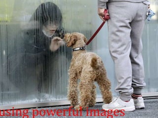 using powerful images
 