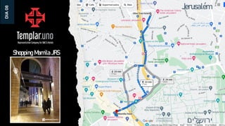Jerusalém
‫ירושלים‬
Shopping Mamila JRS
DIA
08
 