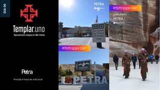 DIA
06
Petra
Previsão 4 horas de visita local
 