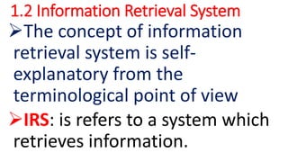 Information storage and retrieval system and | PPTX