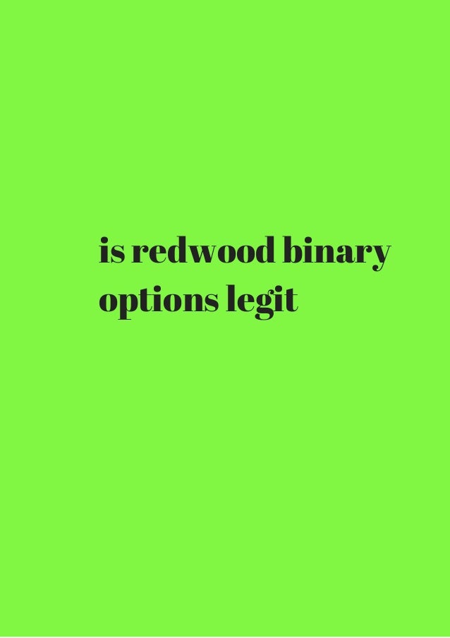 Redwood binary options
