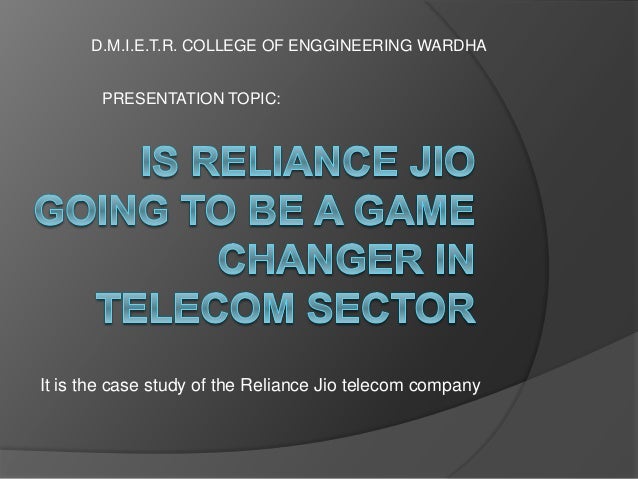 Reliance Jio Case Study Reliance Jio Case Study