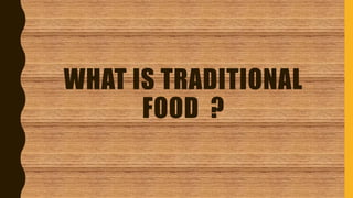 Traditional food in Malaysia