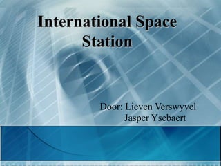 International Space Station Door: LievenVerswyvel          Jasper Ysebaert 