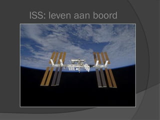 ISS: leven aan boord
 