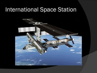 I nternational S pace  Station http://www.spaceflight.esa.int/users/images/commonpic/ISS-after-DELTA-left_image_.gif 