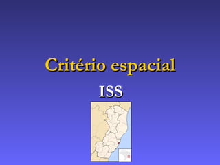 Critério espacial ISS 