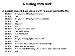 Multiple Simulated Agents




Students talk with a patient, tutor, consultant, or lab technician.
All dialogs use the same...