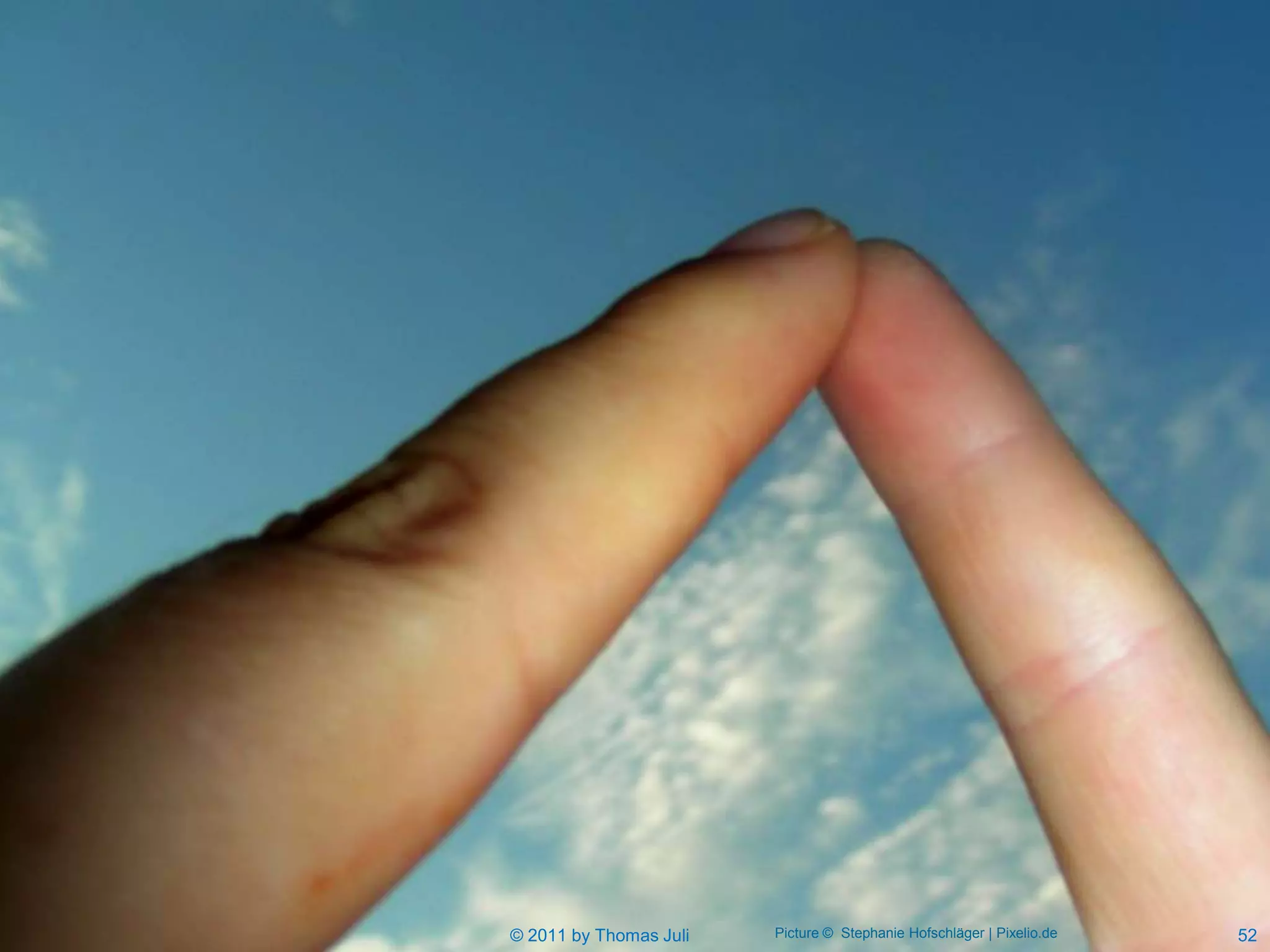 © 2011 by Thomas Juli   Picture © Stephanie Hofschläger | Pixelio.de   52
 