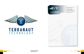 Brand and stationery
BRAND/IDENTITY
PAGE20
Terranaut Technology BRAND/IDENTITY
PAGE21
 